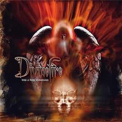 DivineFire: "Into A New Dimension" – 2006
